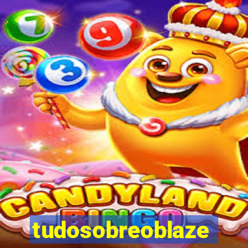 tudosobreoblaze