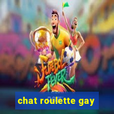 chat roulette gay