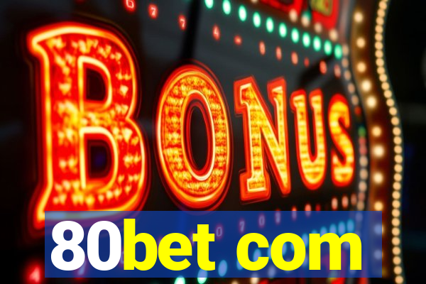 80bet com