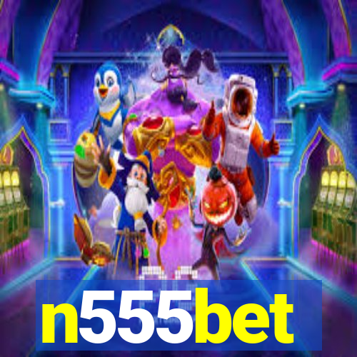 n555bet