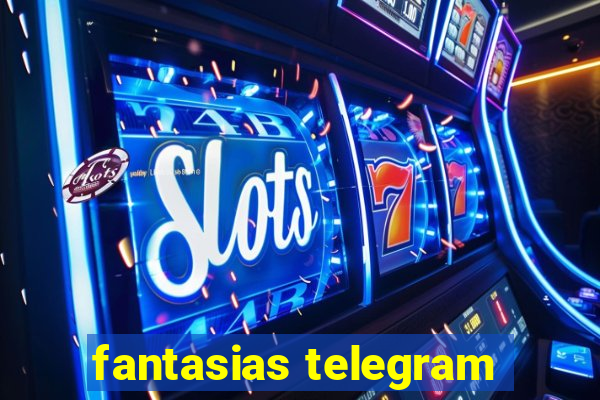 fantasias telegram