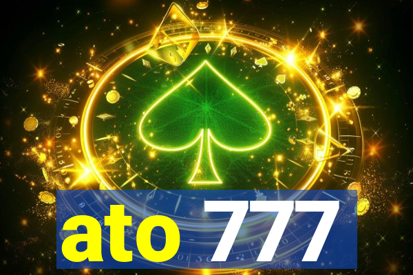 ato 777