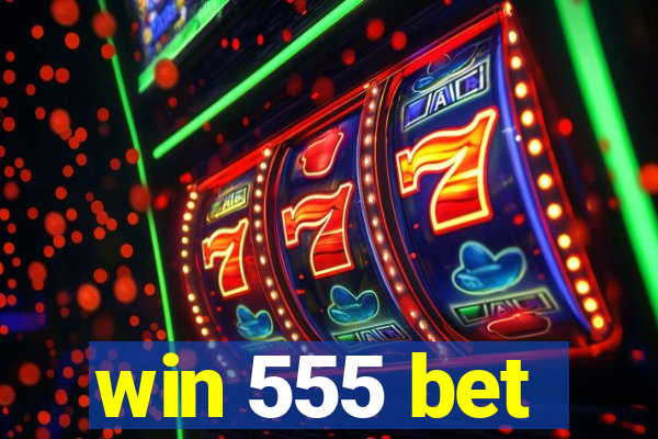 win 555 bet