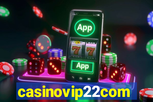 casinovip22com