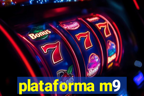 plataforma m9