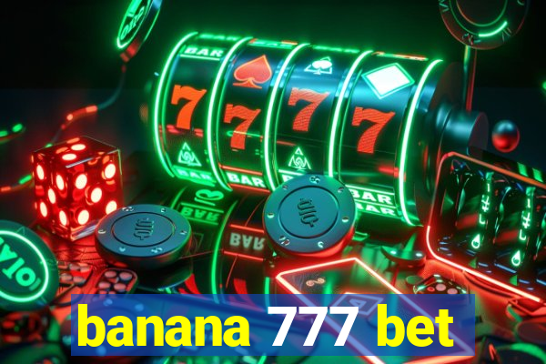 banana 777 bet