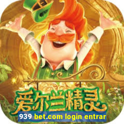 939 bet.com login entrar