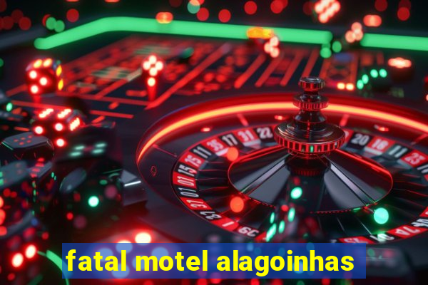 fatal motel alagoinhas