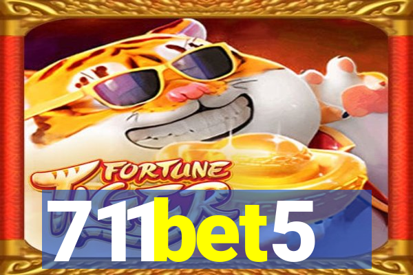 711bet5