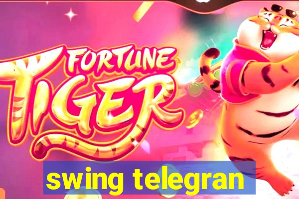 swing telegran