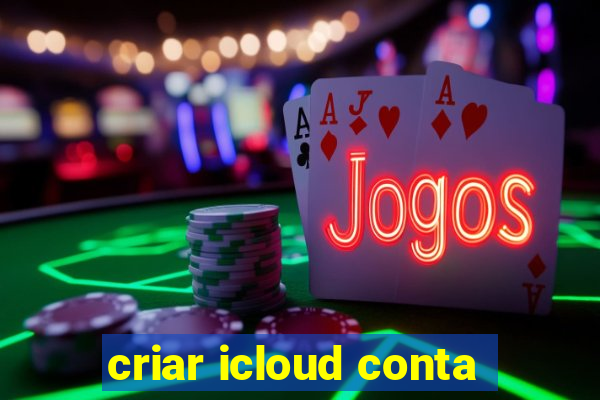 criar icloud conta