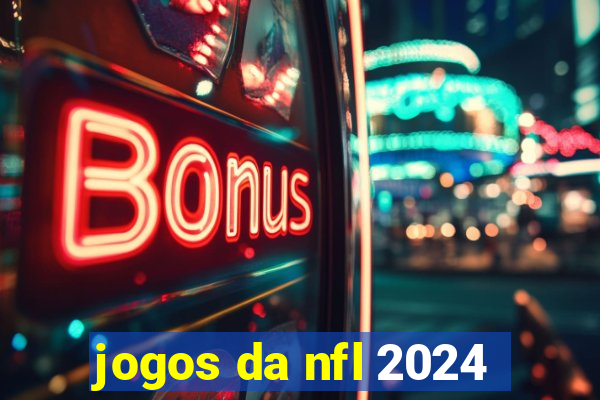 jogos da nfl 2024