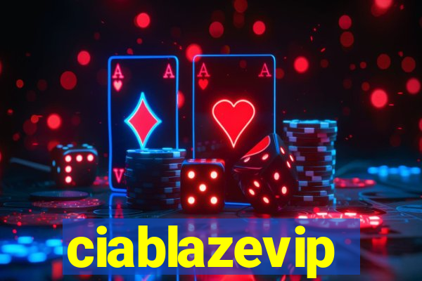 ciablazevip