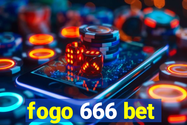 fogo 666 bet