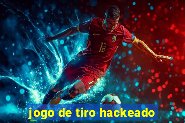 jogo de tiro hackeado