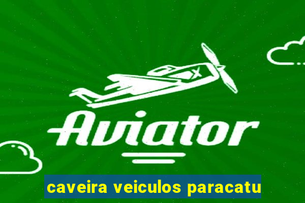 caveira veiculos paracatu