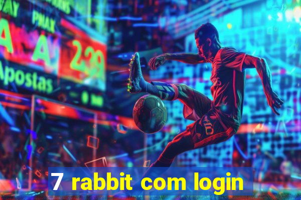 7 rabbit com login