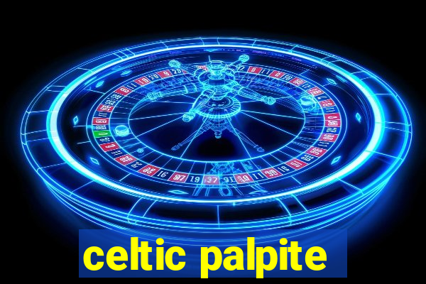 celtic palpite