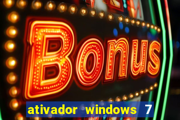 ativador windows 7 32 bits