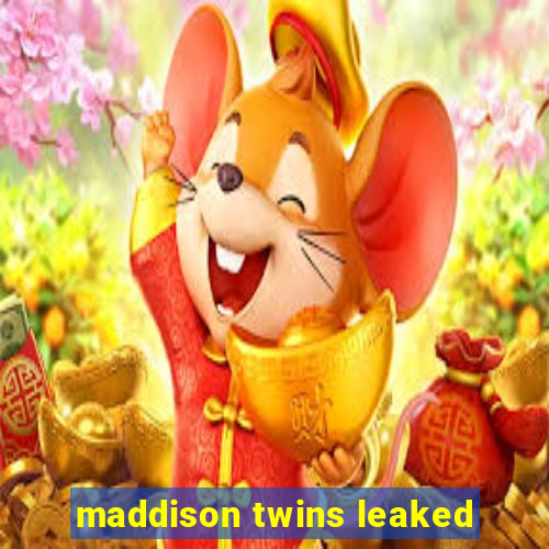 maddison twins leaked