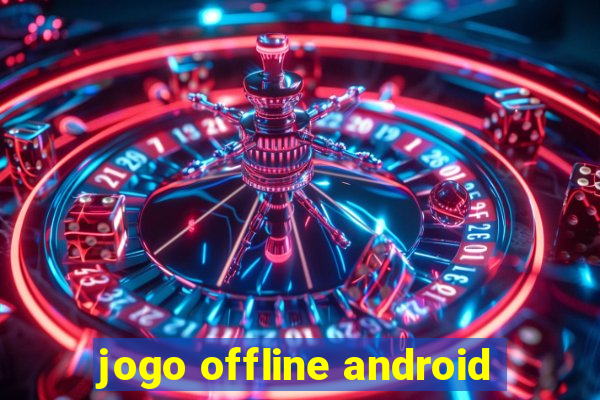 jogo offline android