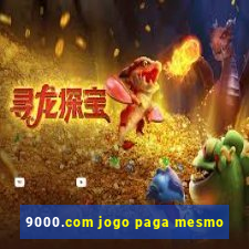 9000.com jogo paga mesmo