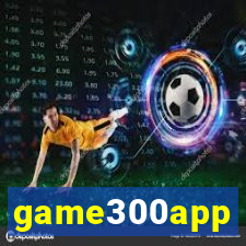 game300app