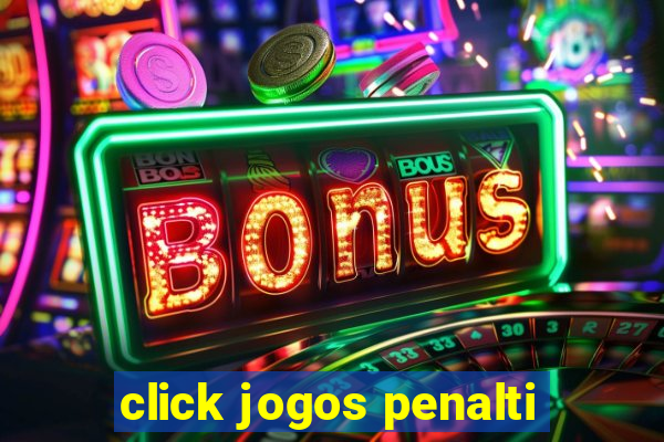 click jogos penalti