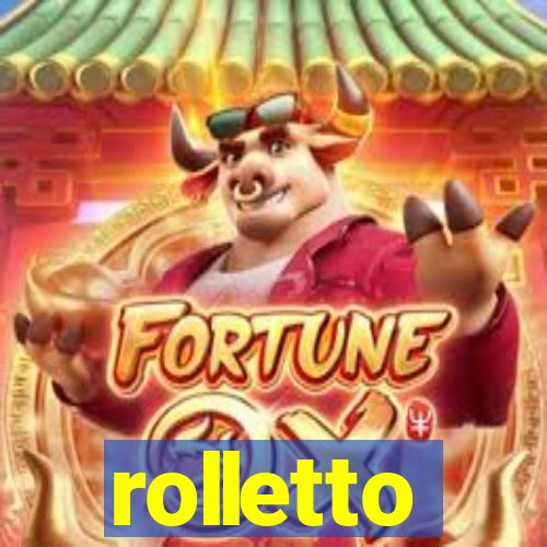 rolletto