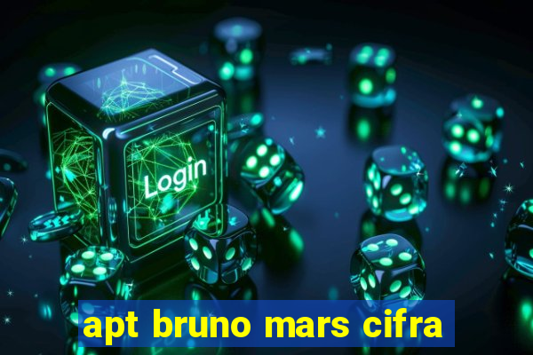 apt bruno mars cifra