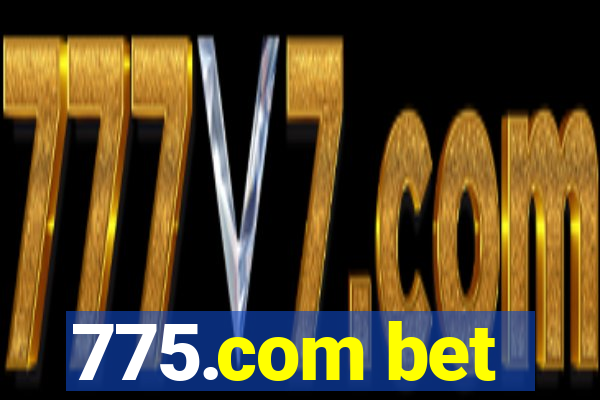 775.com bet