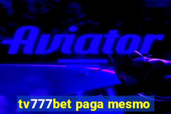 tv777bet paga mesmo