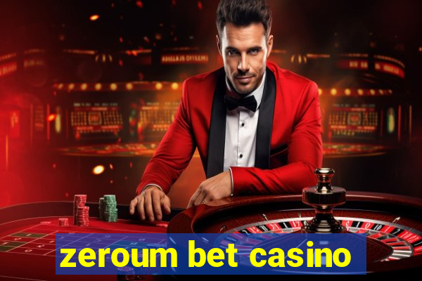 zeroum bet casino