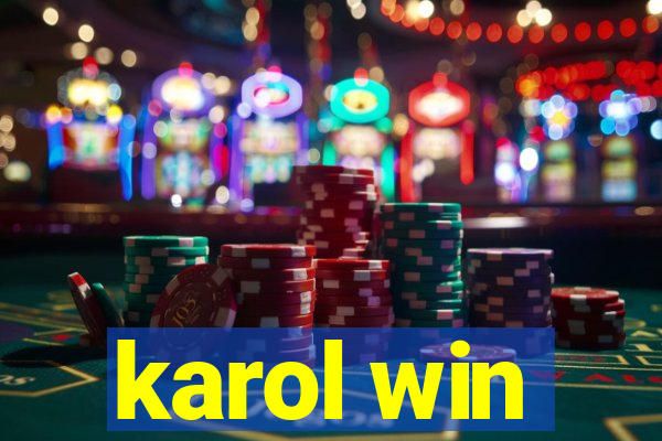 karol win