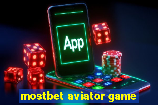 mostbet aviator game