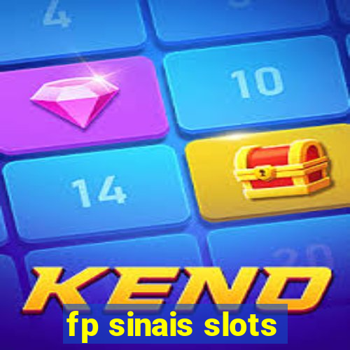 fp sinais slots