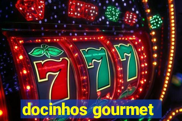 docinhos gourmet