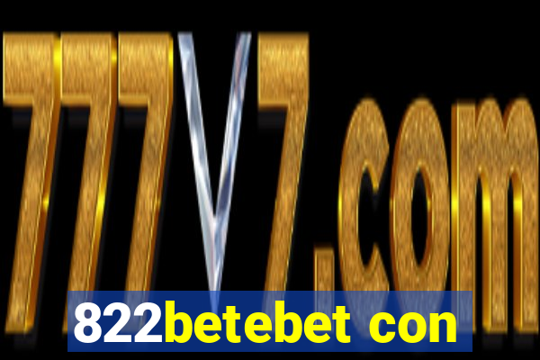 822betebet con