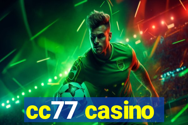 cc77 casino