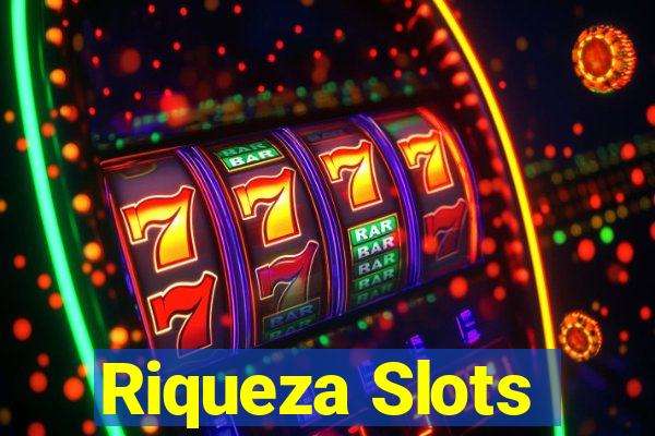 Riqueza Slots