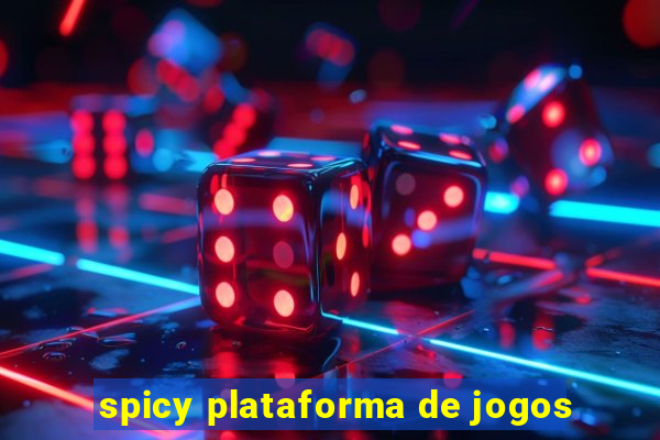 spicy plataforma de jogos