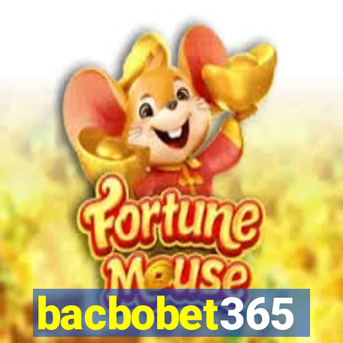 bacbobet365