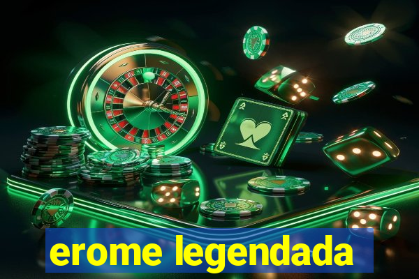 erome legendada