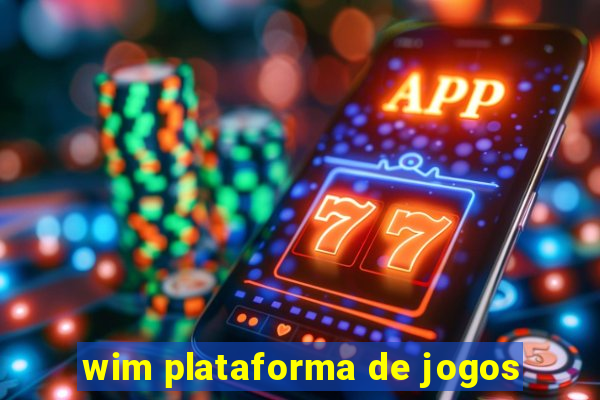 wim plataforma de jogos