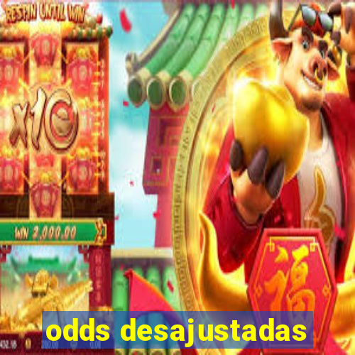 odds desajustadas