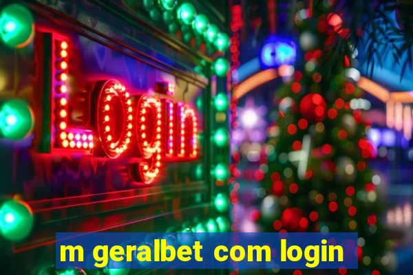 m geralbet com login