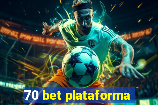 70 bet plataforma