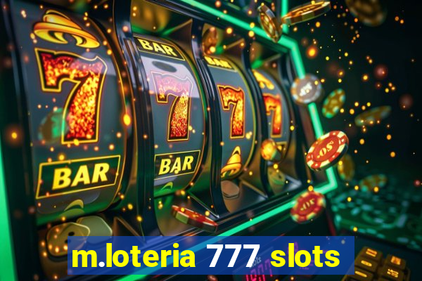 m.loteria 777 slots