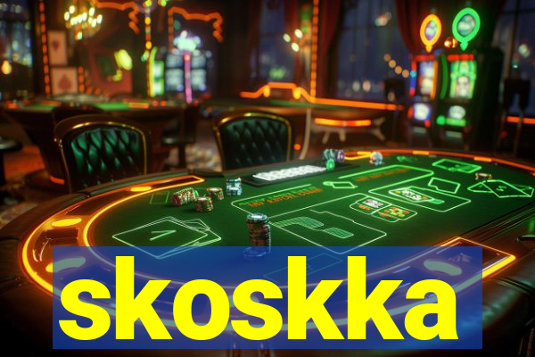 skoskka