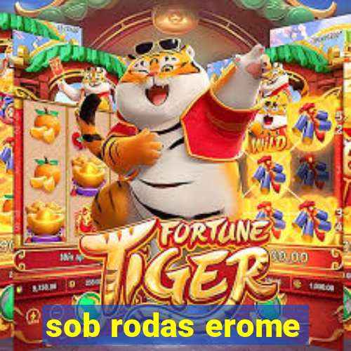 sob rodas erome